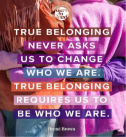 Graphic with True Belonging statement by Brene Brown